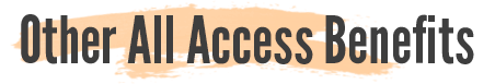 Other All Access Benefits